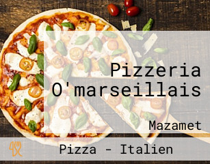 Pizzeria O'marseillais